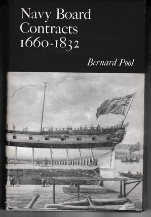 Item #16320 NAVY BOARD CONTRACTS 1660-1832.Contract Administration Under the Navy Board. Bernard...