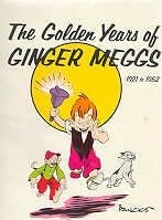 Item #17038 THE GOLDEN YEARS OF GINGER MEGGS 1921-1952. John HORGAN