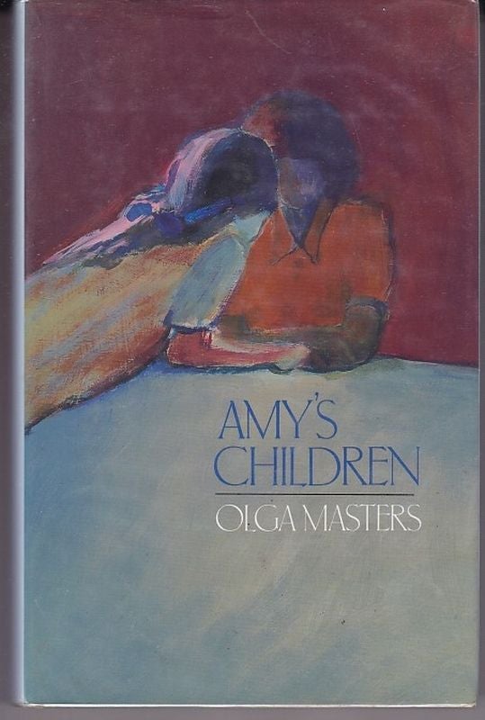 Item #17067 AMY'S CHILDREN. Olga MASTERS.