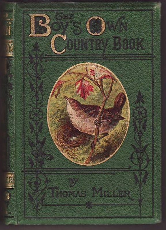 Item #17090 THE BOY'S OWN COUNTRY BOOK.Descriptive of The Seasons And Rural Amusements. Thomas MILLER.