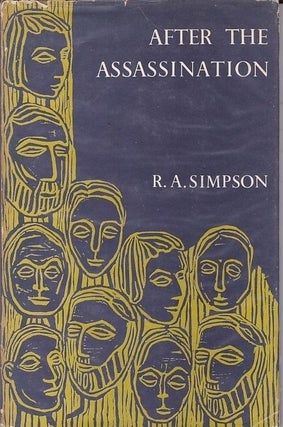 Item #17770 AFTER THE ASSASINATION AND OTHER POEMS. R. A. SIMPSON