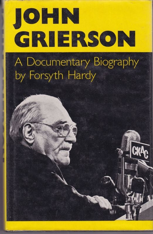 Item #17897 JOHN GRIERSON. A Documentary Biography. Forsyth HARDY.