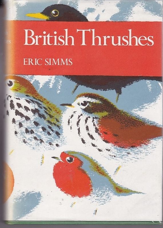 Item #18016 BRITISH THRUSHES. Eric SIMMS.