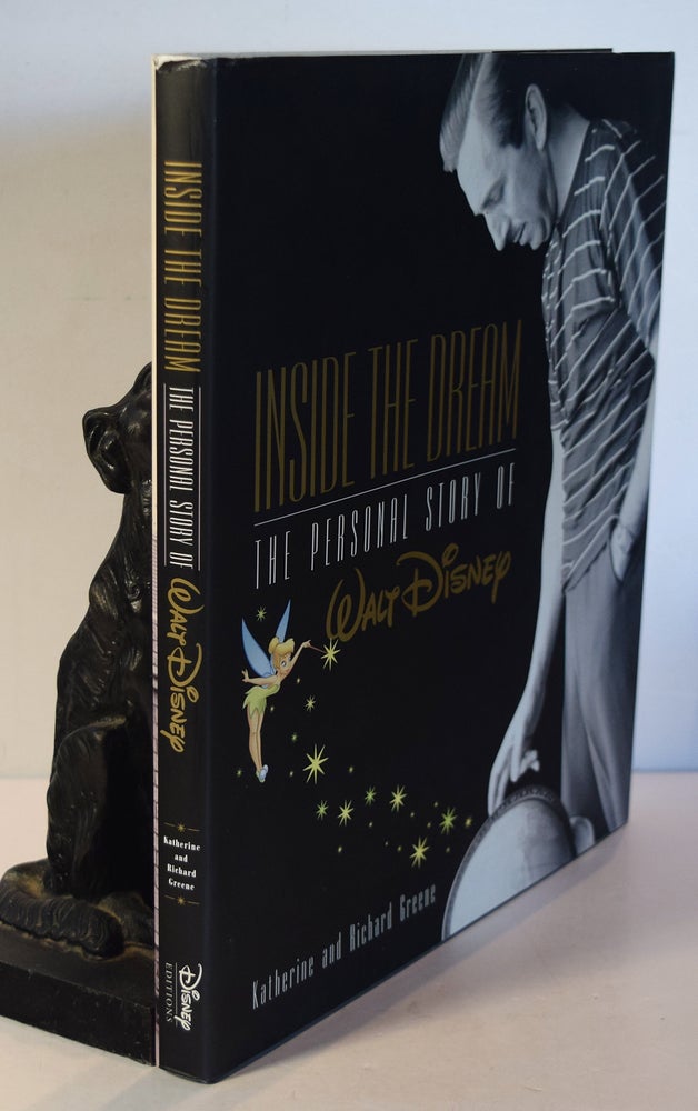 Item #191487 Inside the Dream, The Personal Story of Walt Disney. Katherine Greene, Richard.