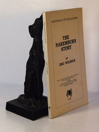 Item #191528 THE NAREMBURN STORY. Eric WILKSCH