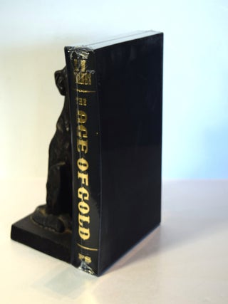 Item #191535 THE AGE OF GOLD. The Californian Gold Rush And The New American Dream. H. W BRANDS
