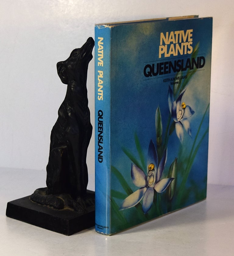 Item #191567 NATIVE PLANTS OF QUEENSLAND. Volume Two. Keith WILLIAMS.