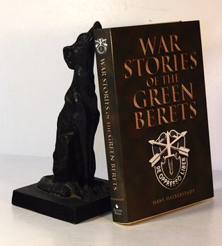 Item #191641 WAR STORIES OF THE GREEN BERETS.The Vietnam Experience. Hans HALBERSTADT