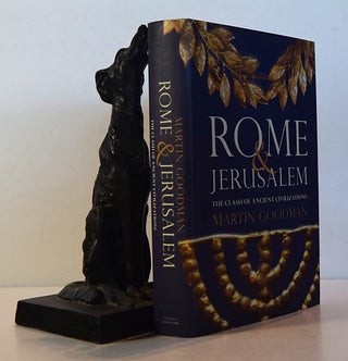 Item #191683 ROME AND JERUSALEM. The Clash of Ancient Civilization. Martin GOODMAN