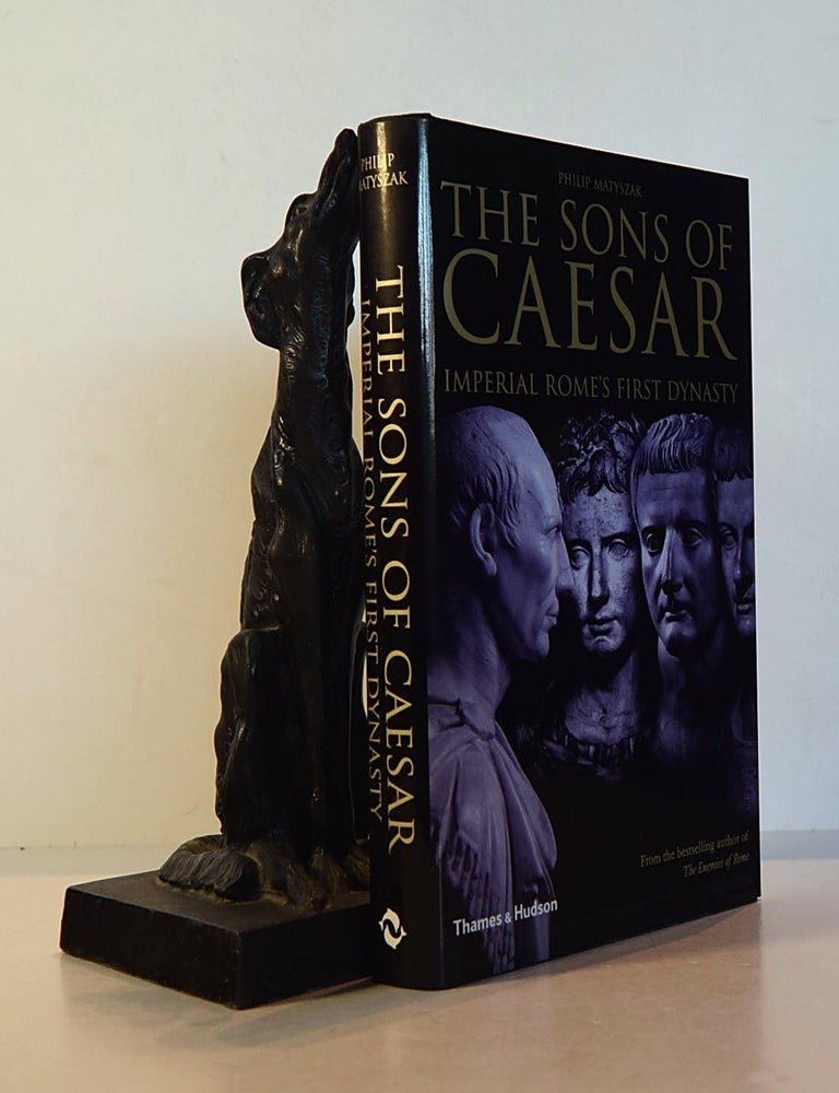 Item #191686 THE SONS OF CAESAR. Imperial Rome's First Dynasty. Philip MATYSZAK.