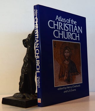 Item #191758 ATLAS OF THE CHRISTIAN CHURCH. Henry CHADWICK, G. R. EVANS