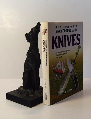 Item #191786 THE COMPLETE ENCYCLOPEDIA OF KNIVES. A Comprehensive Guide to Knives Around The...