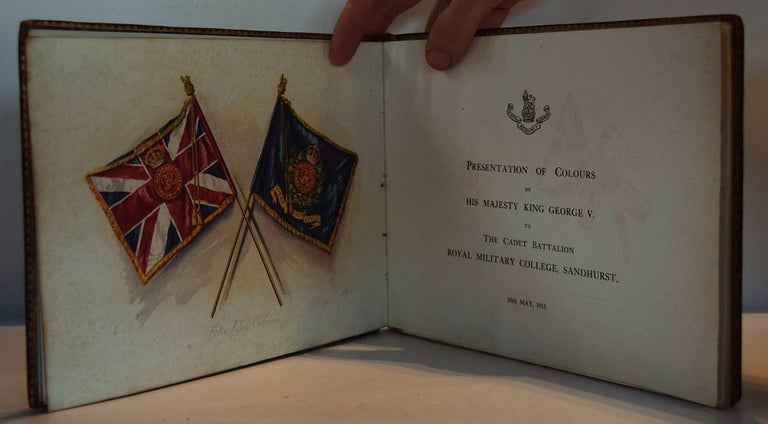 Item #191824 Presentation of Colours by His Majesty King George V To the Cadet Battalion Royal Military College, Sandhurst, 10th May, 1913. ANON.