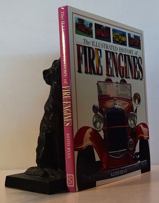 Item #191840 THE ILLUSTRATED HISTORY OF FIRE ENGINES. Keith RYAN