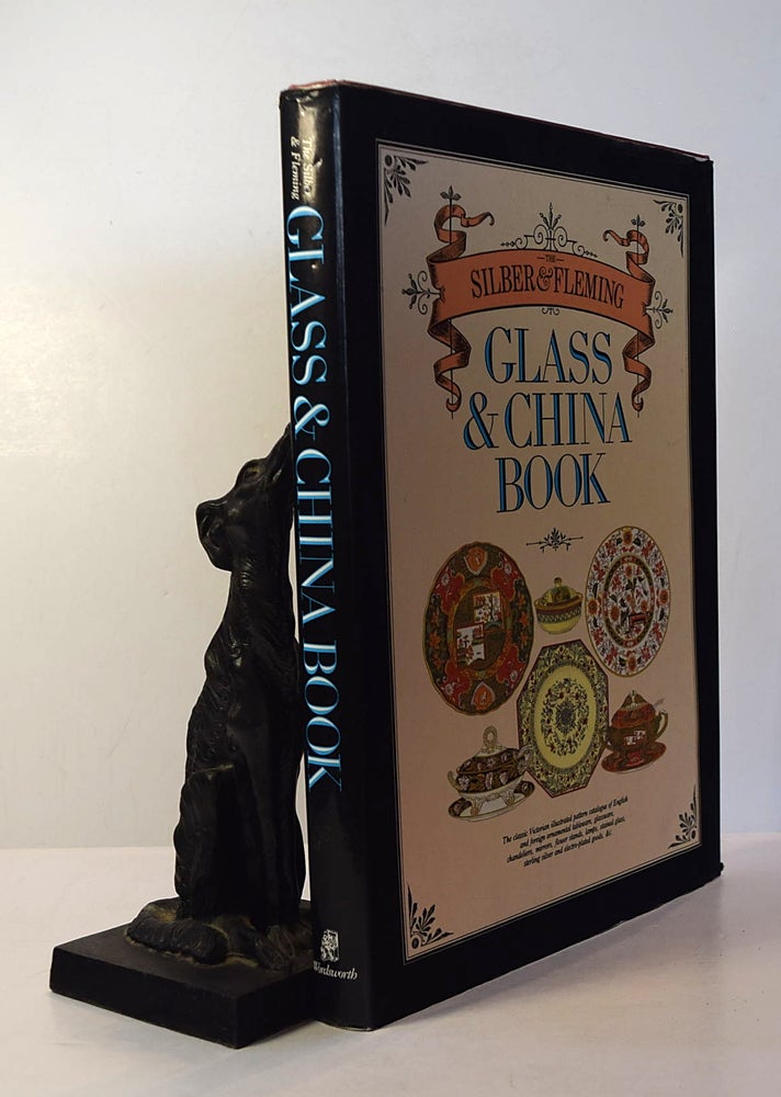 Item #191942 THE SILBER AND FLEMING GLASS AND CHINA BOOK. The Classic Victorian Pattern Catalogue of English and Foreign Ornamental Table Ware, Glassware, Chandeliers, Mirrors, Flower Stands, lamps, Stained Glass,Sterling Silver, Electro Plated Goods etc. FLEMING, SILBER.