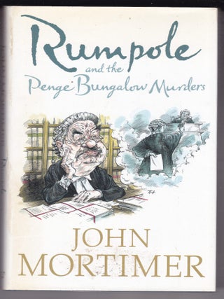 Item #191973 RUMPOLE AND THE PENGE BUNGALOW MURDERS. John MORTIMER