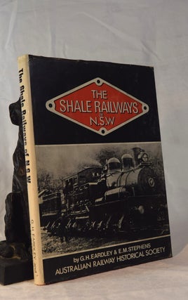 Item #192036 THE SHALE RAILWAYS OF N .S.W. G H. EARDLEY, E. M. STEPHENS