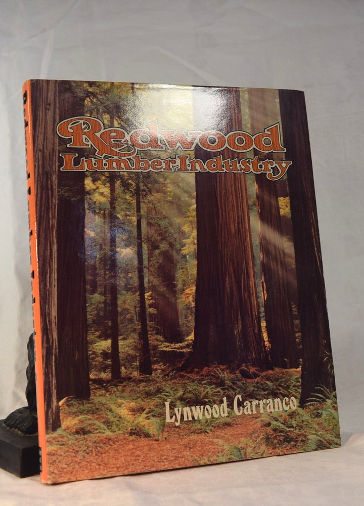 Item #192051 REDWOOD LUMBER INDUSTRY. Lynwood CARRANCO.