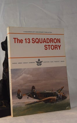 Item #192081 THE 13 SQUADRON STORY. Sid GRANTHAM