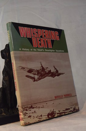 Item #192085 WHISPERING DEATH. A History of The RAAF's BEAUFIGHTER SQUADRONS. Neville PARNELL