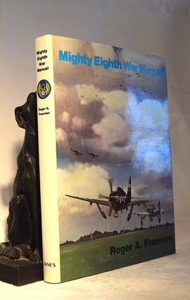 Item #192135 THE MIGHTY EIGHTH WAR MANUAL. Roger A. FREEMAN