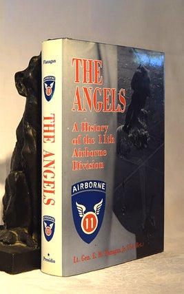 Item #192147 THE ANGELS. A History of the 11th Airborne Division. Lt. Gen E. M. FLANAGAN