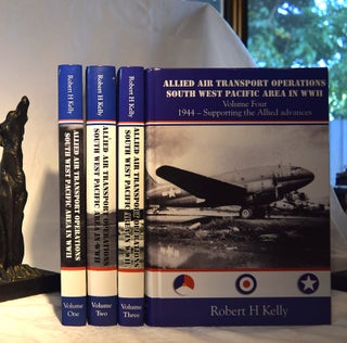 ALLIED AIR TRANSPORT OPERATIONS. South West Pacific Area in WWII. Volume One; Development of Air Transport 1903- 1943. Volume Two: 1943 Year of Development & Expansion. Volume Three: Air transport Approaches Full Strength.,Volume Four: 1944 Supporting The Allied Advances.