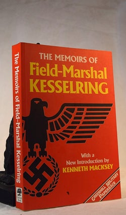 Item #192223 THE MEMOIRS OF FIELD-MARSHAL KESSELRING. KESSELRING