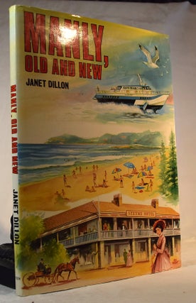 Item #192228 MANLY Old and New. Janet DILLON