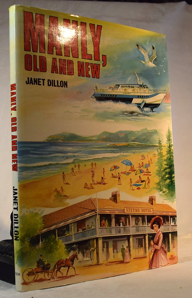 Item #192228 MANLY Old and New. Janet DILLON.