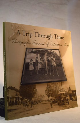 Item #192248 A Trip Through Time: Photographic Treasures of Caboolture Shire. Caboolture Shire...