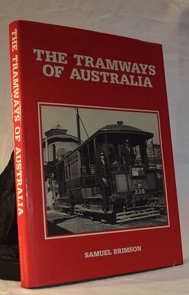 Item #192259 THE TRAMWAYS OF AUSTRALIA. Samuel BRIMSON