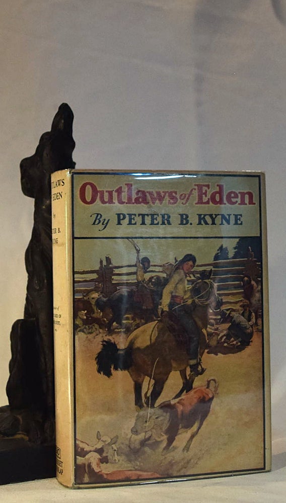 Item #192287 OUTLAWS OF EDEN. Peter B. KYNE.
