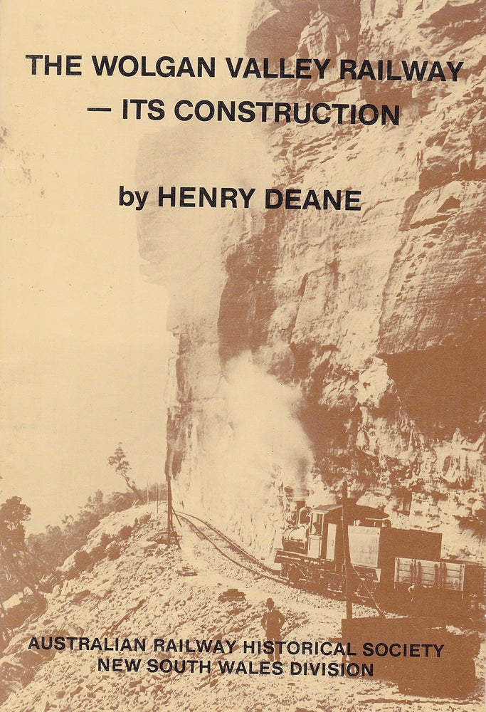Item #192345 THE WOLGAN VALLEY RAILWAY--Its Construction. Henry DEANE.