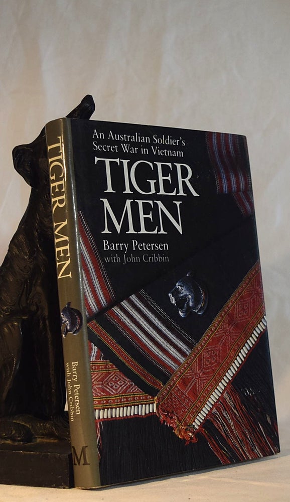 Item #192414 TIGER MEN.An Australian Soldier's Secret War in Vietnam. Barry PETERSEN, John Cribbin.
