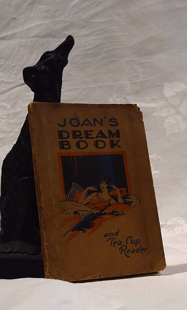 Item #192431 JOAN'S DREAM BOOK AND TEA CUP READER. JOAN.