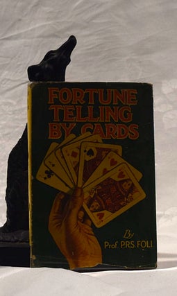Item #192442 FORTUNE TELLING BY CARDS. FOLI Prof P. R. S