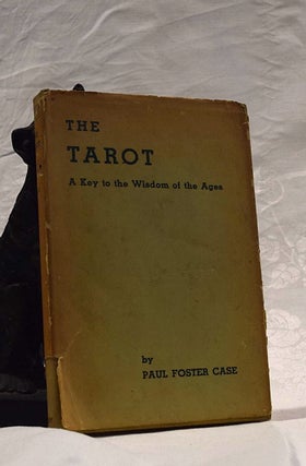Item #192460 THE TAROT. A Key To The Wisdom of The Ages. Paul Foster CASE