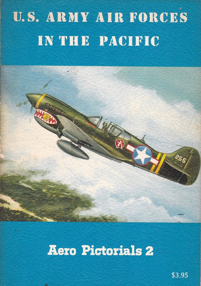 Item #192464 U.S. ARMY AIR FORCES IN THE PACIFIC. Aero Pictorial 2. Rene J. FRANCILLON.