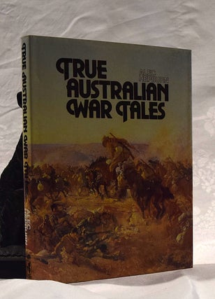 Item #192480 TRUE AUSTRALIAN WAR TALES. HEPBURN A
