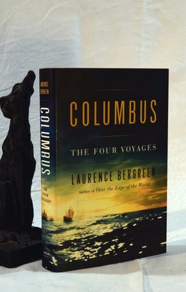 Item #192503 COLUMBUS. THE FOUR VOYAGES. Laurence BERGREEN