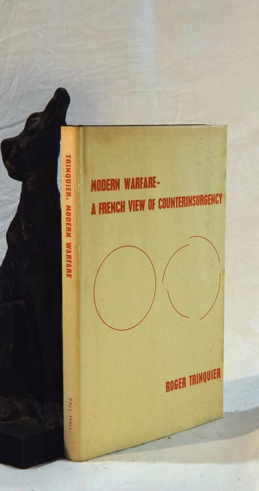 Item #192507 MODERN WARFARE. A French View of Counterinsurgency. Roger TRINQUIER.