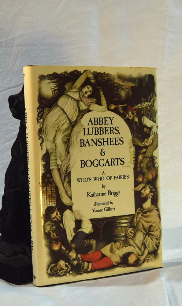 Item #192508 ABBEY LUBBERS, BANSHEES AND BOGGARTS. Katharine BRIGGS.