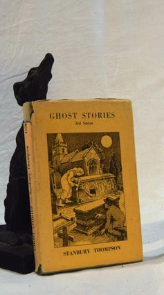 Item #192531 GHOST STORIES. 3rd Series. Stanbury THOMPSON