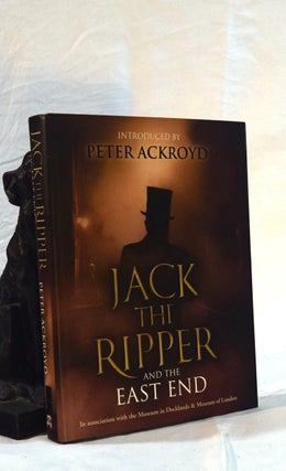 Item #192534 JACK THE RIPPER AND THE EAST END. WERNER Alex, compiler