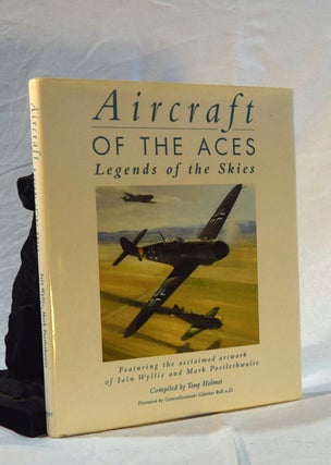 Item #192538 AIRCRAFT OF THE ACE. Legends of the Skies. Tony HOLMES