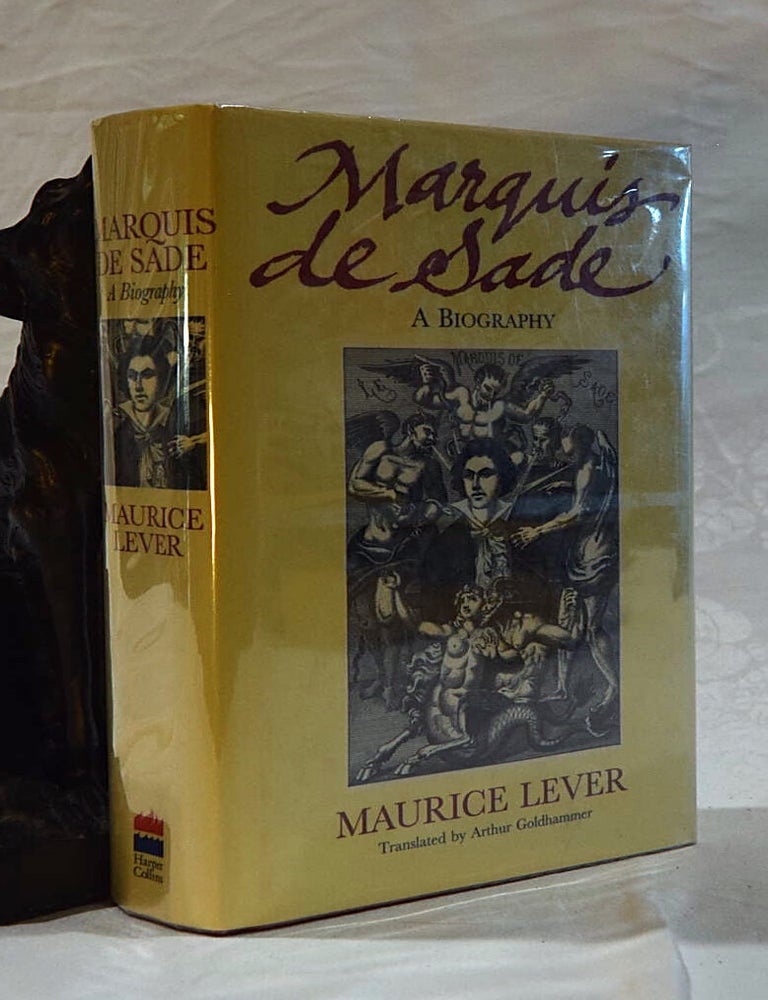 Item #192582 MARQUIS DE SADE. A Biography. Maurice LEVER.