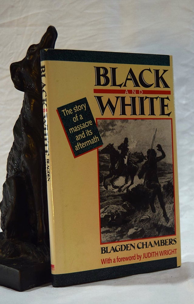 Item #192595 BLACK AND WHITE. The Story of A Massacre and Its Aftermath. David CHAMBERS.