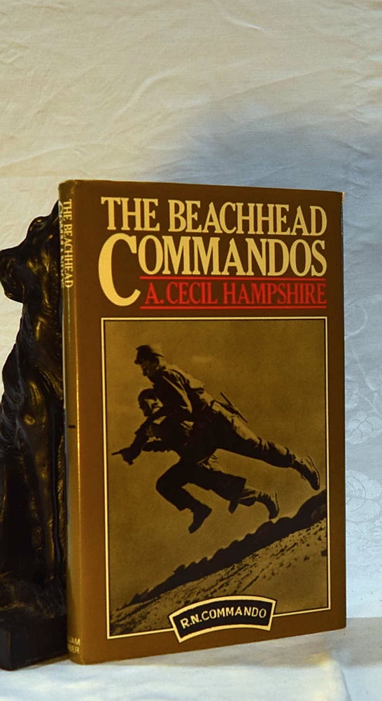 Item #192599 THE BEACHHEAD COMMANDOS. A. Cecil HAMPSHIRE.