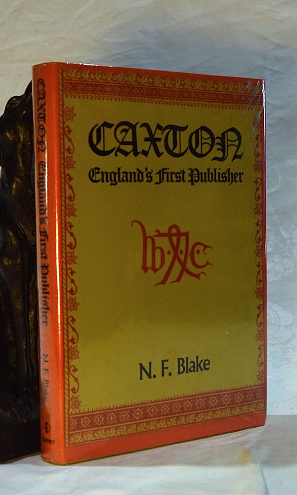 Item #192606 CAXTON: England's First Publisher. N. F. BLAKE.